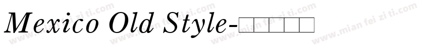 Mexico Old Style字体转换